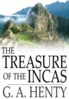 Image for The Treasure of the Incas: A Story of Adventure in Peru