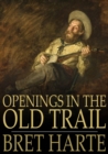 Image for Openings in the Old Trail