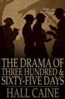 Image for Drama of Three Hundred &amp; Sixty-Five Days: Scenes in the Great War