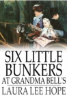 Image for Six Little Bunkers at Grandma Bell&#39;s