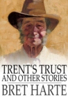 Image for Trent&#39;s Trust and Other Stories