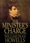 Image for The Minister&#39;s Charge: Or, the Apprenticeship of Lemuel Barker