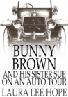 Image for Bunny Brown and His Sister Sue On an Auto Tour