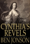 Image for Cynthia&#39;s Revels: Or, The Fountain of Self-Love