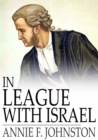 Image for In League With Israel: A Tale of the Chattanooga Conference