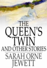 Image for Queen&#39;s Twin: And Other Stories