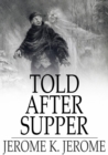 Image for Told After Supper