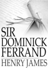 Image for Sir Dominick Ferrand