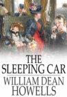 Image for The Sleeping Car: A Farce