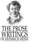 Image for The Prose Writings of Heinrich Heine