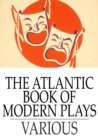 Image for Atlantic Book of Modern Plays