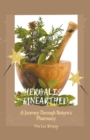 Image for Herbalism Unearthed A Journey Through Nature&#39;s Pharmacy