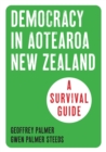 Image for Democracy in New Zealand: A Survival Guide