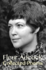 Image for Fleur Adcock : Collected Poems (Expanded Edition): Collected Poems (Expanded Edition)