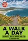 Image for A walk a day  : 365 short walks in New Zealand