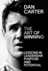 Image for Art of Winning: 10 Lessons in Leadership, Purpose and Potential