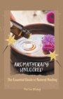Image for Aromatherapy Unlocked : The Essential Guide to Natural Healing