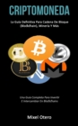 Image for Criptomoneda : La guia definitiva para cadena de bloque (Blockchain), mineria y mas (Una guia completa para invertir e intercambiar en blockchains)