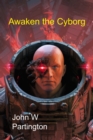 Image for Awaken the Cyborg