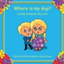 Image for Where is my Gigi?