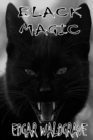 Image for Black Magic - The Witch Chronicles - Rise Of The Dark Witch High King - Book Two
