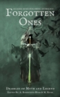 Image for Forgotten Ones : Drabbles of Myth and Legend