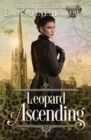 Image for Leopard Ascending : a novel of gaslight and magic