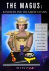 Image for The Magus : Kundalini and the Golden Dawn (Standard Edition): A Complete System of Magick that Bridges Eastern Spirituality and the Western Mysteries