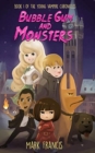 Image for Bubble Gum and Monsters