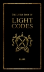 Image for Little Book of Light Codes: Healing Symbols for Life Transformation