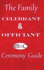 Image for The Family Celebrant &amp; Officiant Ceremony Guide
