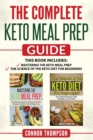 Image for The Complete Keto Meal Prep Guide : Includes Mastering the Keto Meal Prep &amp; The Science of the Keto Diet for Beginners