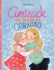 Image for Amizade em Forma de Coracao