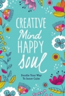 Image for Creative Mind Happy Soul Journal: Doodle Your Way to Inner Calm
