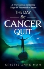 Image for The Day the Cancer Quit