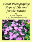 Image for Floral Photography: Hope of Life and for the Future
