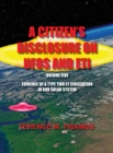 Image for A Citizen&#39;s Disclosure on UFOs and Eti - Volume Five - Evidence of a Type Two Eti Civilization in Our Solar System