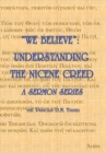 Image for &quot;We Believe&quot; : Understanding the Nicene Creed