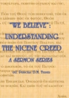 Image for &quot;We Believe&quot; : Understanding the Nicene Creed