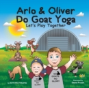 Image for Arlo and Oliver Do Goat Yoga