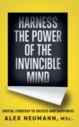 Image for Harness the Power of the Invincible Mind