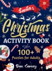 Image for Santa&#39;s Christmas Activity Book : 100+ Puzzles for Adults