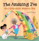 Image for The Amazing Zoe : Grandma&#39;s Memory Box