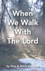 Image for When We Walk With The Lord