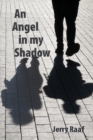 Image for An Angel in my Shadow