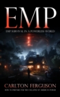 Image for Emp: Emp Survival in a Powerless World (How to Prepare for the Collapse of America&#39;s Power)