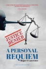 Image for Justice Denied : A Personal Requiem