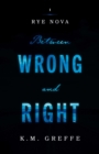 Image for Rye Nova: Between Wrong and Right