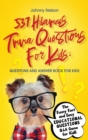 Image for 537 Hilarious Trivia Questions for Kids