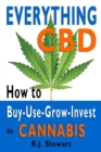 Image for Everything CBD : How to Buy-Use-Grow-Invest in Cannabis